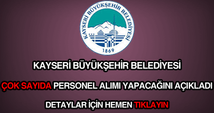 Kayseri Büyükşehir Belediyesi personel alımı