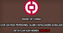 Bank Of China personel alımı