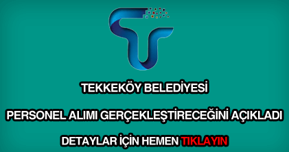 Tekkeköy Belediyesi personel alımı